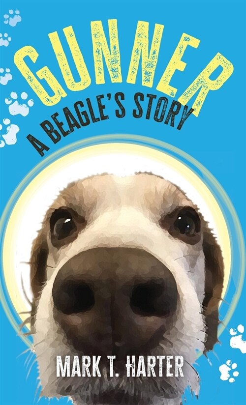 Gunner, a beagles story (Hardcover)