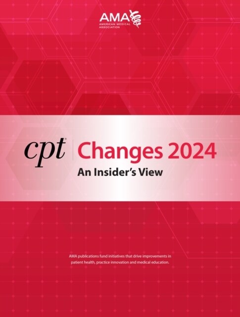 CPT Changes 2024: An Insiders View (Paperback)