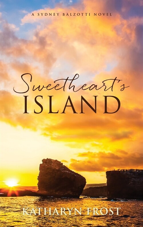 Sweethearts Island: A Sydney Balzotti Novel (Paperback)