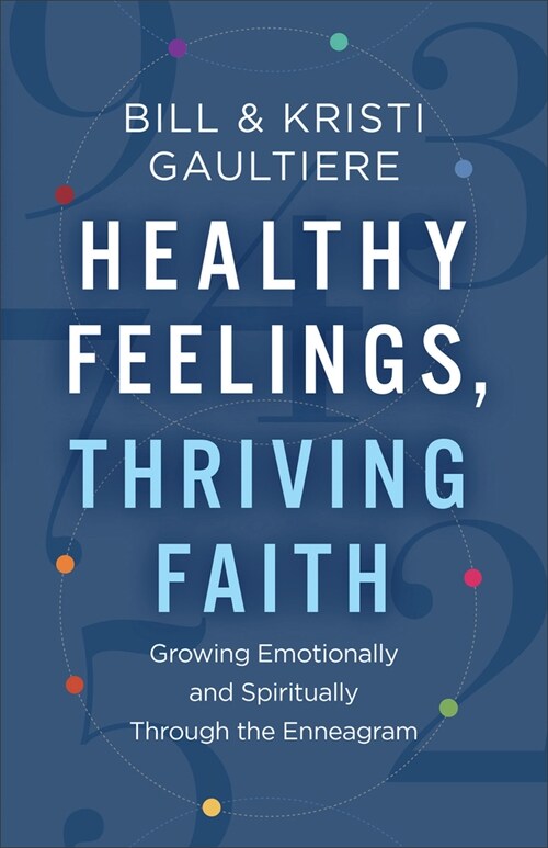 Healthy Feelings, Thriving Faith (Hardcover)