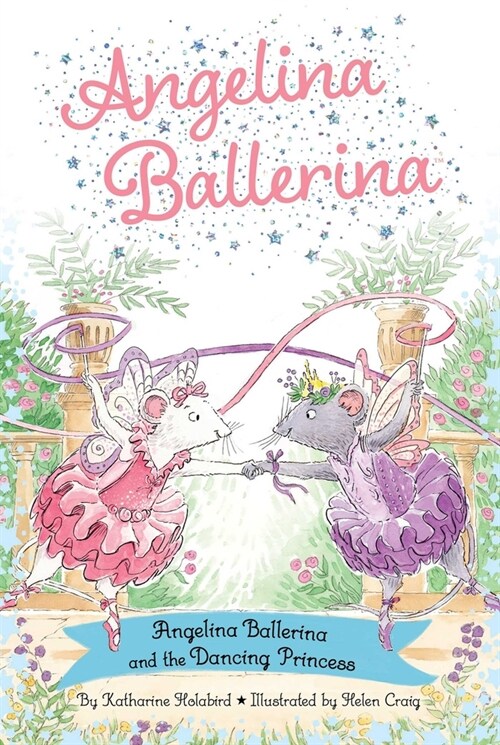 Angelina Ballerina and the Dancing Princess (Paperback)