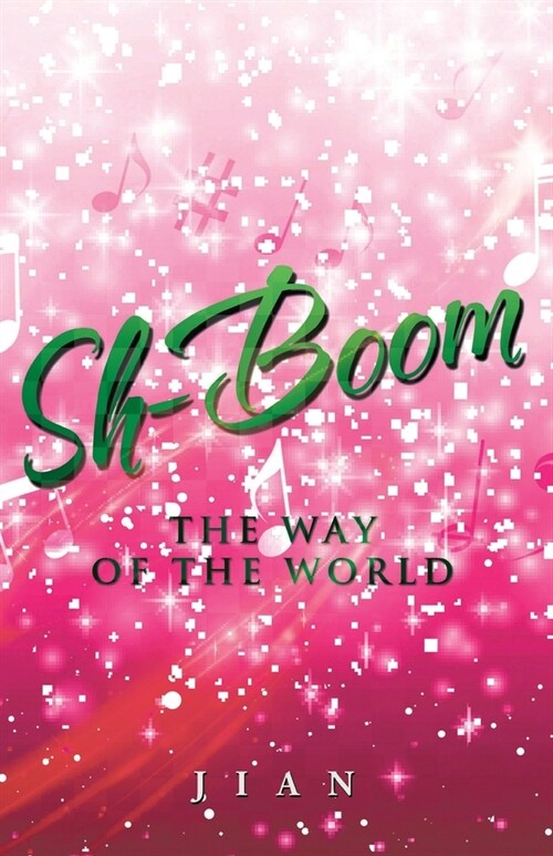 Sh-Boom: The Way of the World (Paperback)