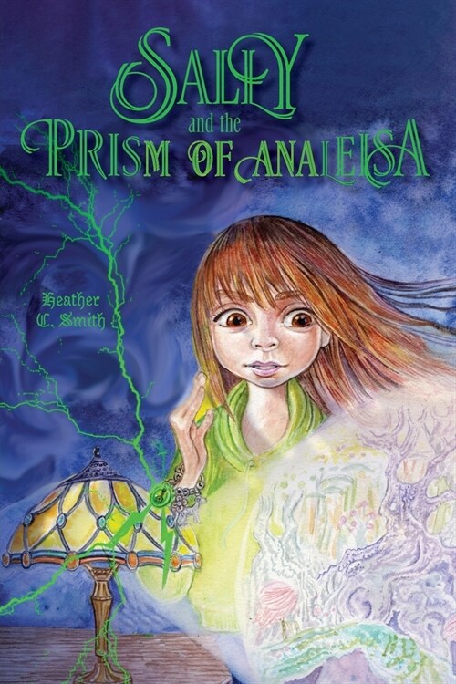 Sally and the Prism of Analeisa (Paperback)