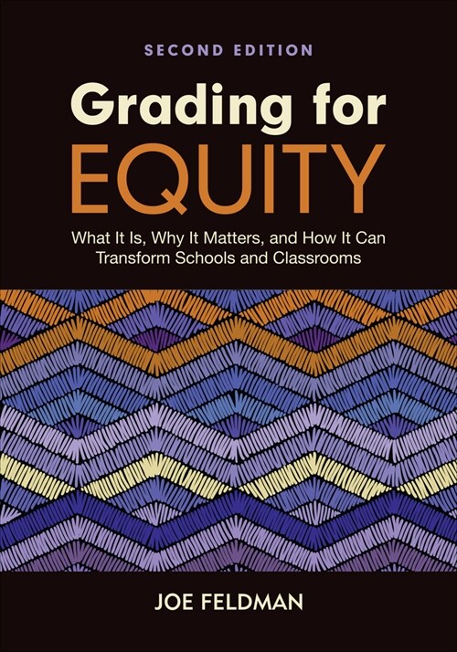 Grading for Equity: What It Is, Why It Matters, and How It Can Transform Schools and Classrooms (Paperback, 2)