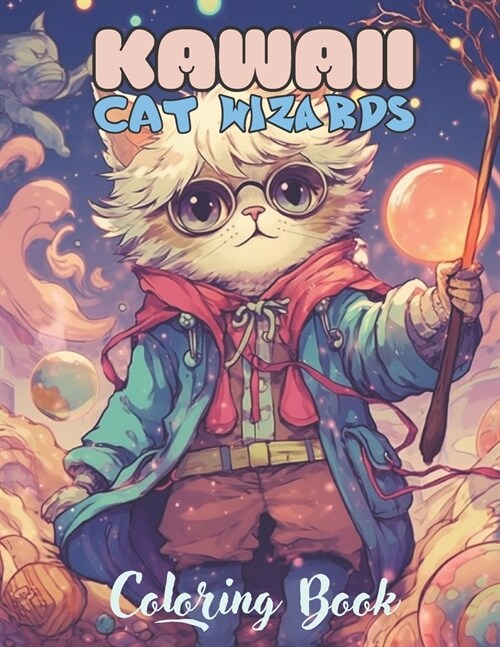 Kawaii Wizard Cat Coloring Book: Adorable cat learning magic, Coloring Book for all ages (Paperback)