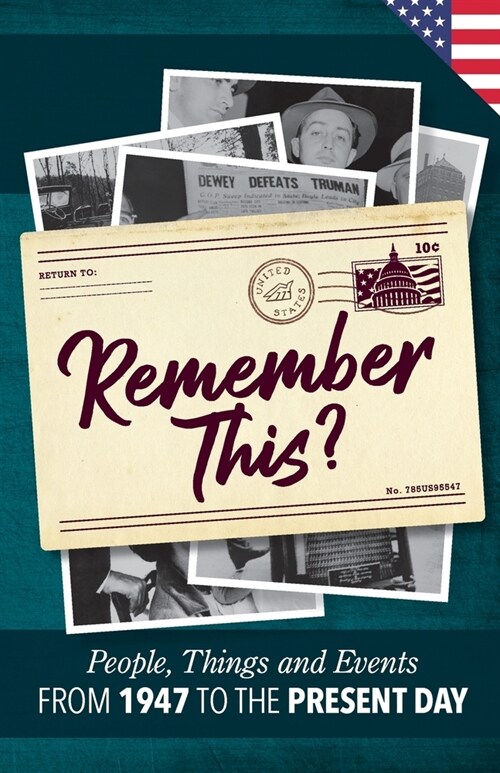 Remember This?: People, Things and Events from 1947 to the Present Day (US Edition) (Paperback)