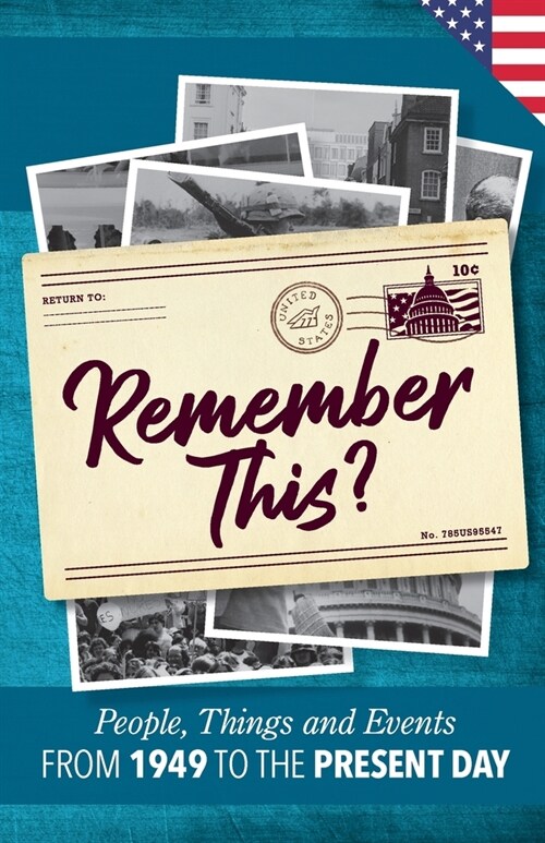 Remember This?: People, Things and Events from 1949 to the Present Day (US Edition) (Paperback)