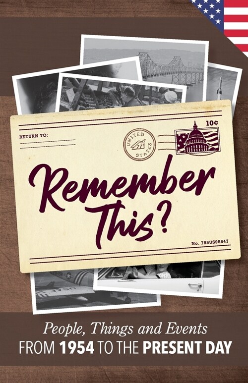 Remember This?: People, Things and Events from 1954 to the Present Day (US Edition) (Paperback)