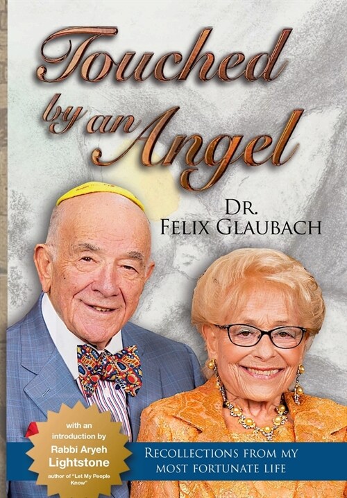 Touched by an Angel: Recollections From My Most Fortunate Life (Hardcover)