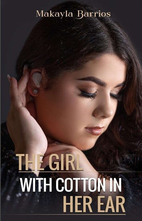 The Girl with Cotton in her Ear (Paperback)