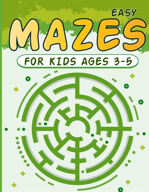 Mazes for Kids 3-5: Circle Maze Activity Book for Children with Games, Puzzles, and Problem-Solving Workbook (Maze for Kids) (Paperback)
