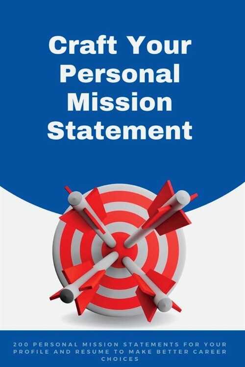 Craft your Personal Mission Statement (Paperback)