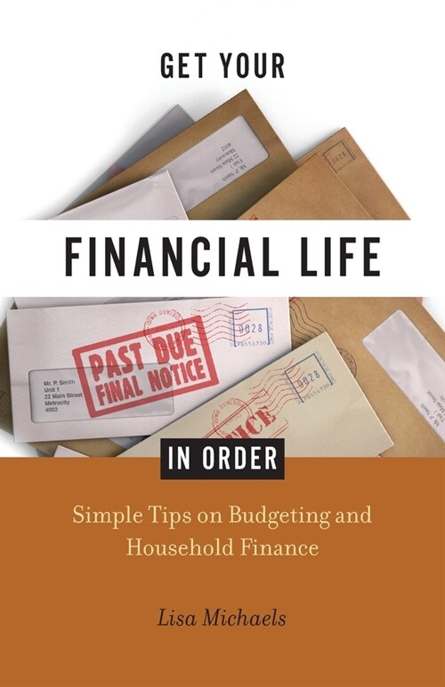 Get Your Financial Life in Order (Paperback)