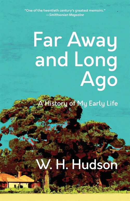 Far Away and Long Ago: A History of My Early Life (Warbler Classics Annotated Edition) (Paperback)