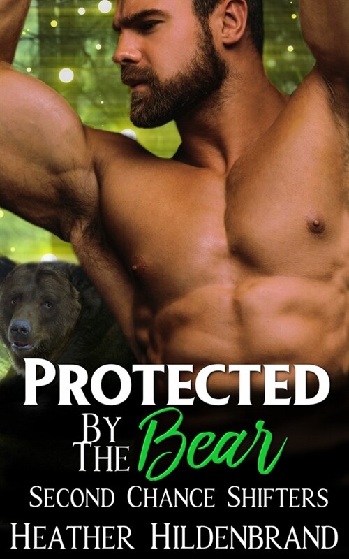 Protected By The Bear (Paperback)