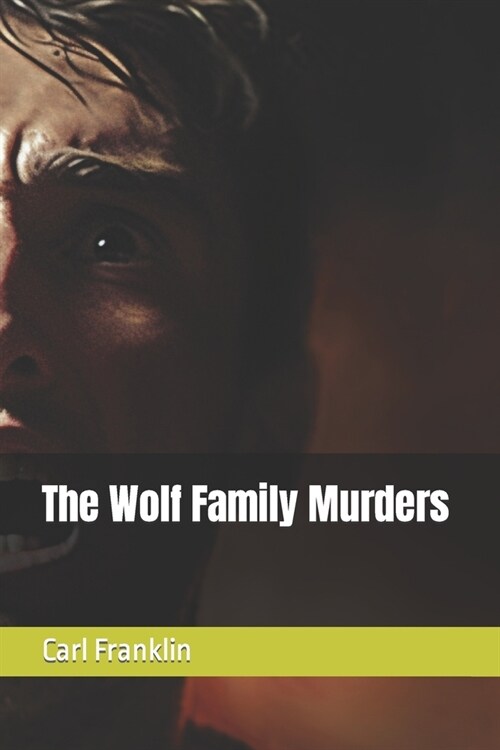 The Wolf Family Murders (Paperback)