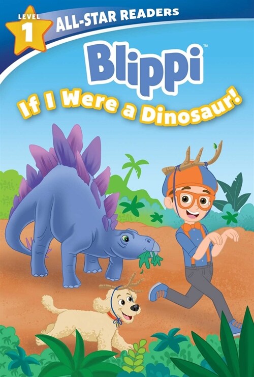 Blippi: If I Were a Dinosaur, Level 1 (Library Binding) (Library Binding)