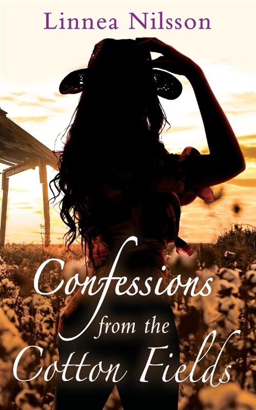 Confessions from the Cotton Fields: A Western Erotica Novel (Paperback)