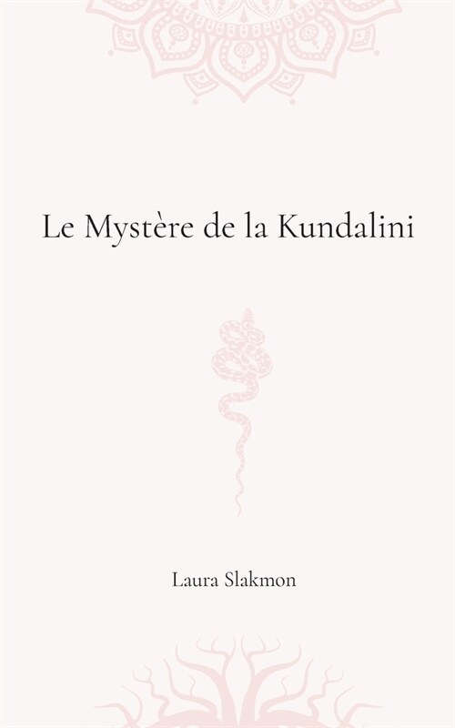 Le myst?e de la Kundalini (Paperback)