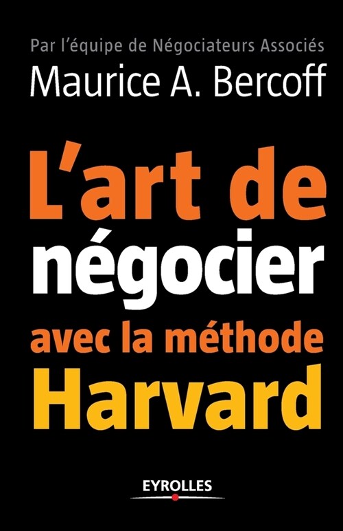 Lart de n?ocier avec la m?hode Harvard (Paperback)