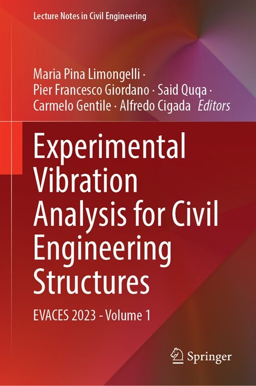 Experimental Vibration Analysis for Civil Engineering Structures: Evaces 2023 - Volume 1 (Hardcover, 2023)