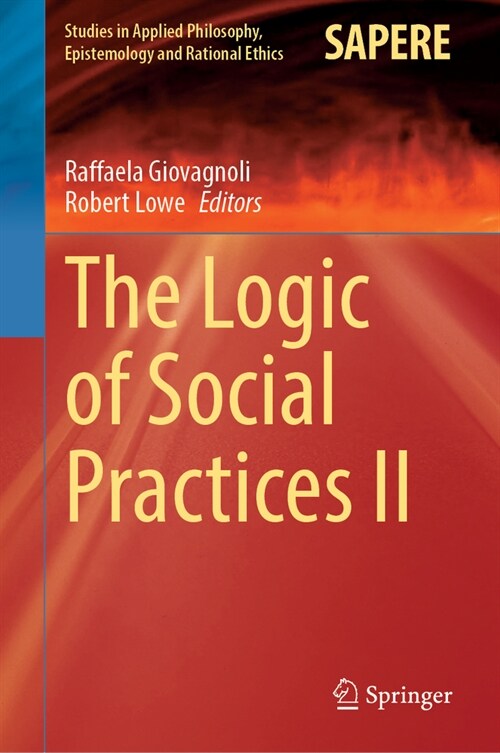 The Logic of Social Practices II (Hardcover, 2023)