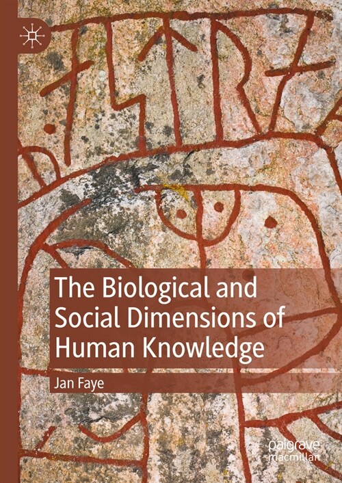 The Biological and Social Dimensions of Human Knowledge (Hardcover, 2023)