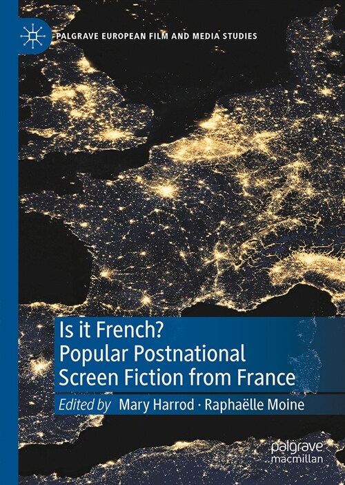 Is It French? Popular Postnational Screen Fiction from France (Hardcover, 2023)