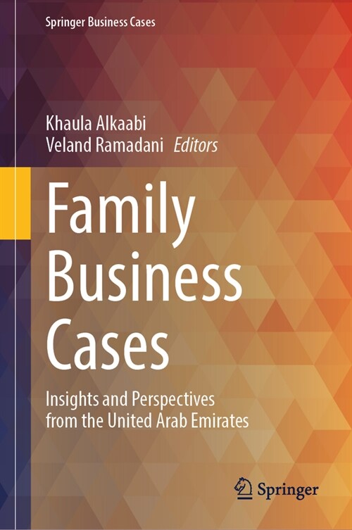Family Business Cases: Insights and Perspectives from the United Arab Emirates (Hardcover, 2023)