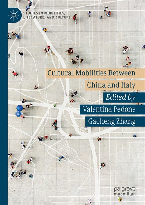 Cultural Mobilities Between China and Italy (Hardcover, 2024)