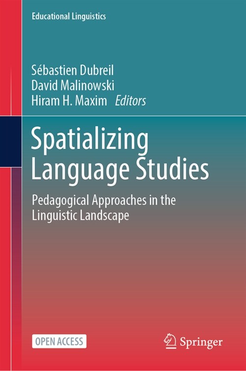 Spatializing Language Studies: Pedagogical Approaches in the Linguistic Landscape (Hardcover, 2023)