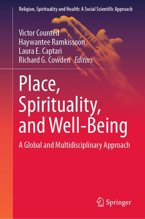 Place, Spirituality, and Well-Being: A Global and Multidisciplinary Approach (Hardcover, 2023)