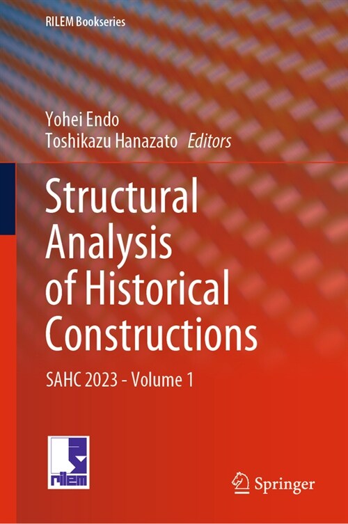 Structural Analysis of Historical Constructions: Sahc 2023 - Volume 1 (Hardcover, 2024)