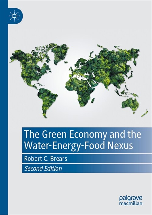 The Green Economy and the Water-Energy-Food Nexus (Hardcover, 2, 2023)