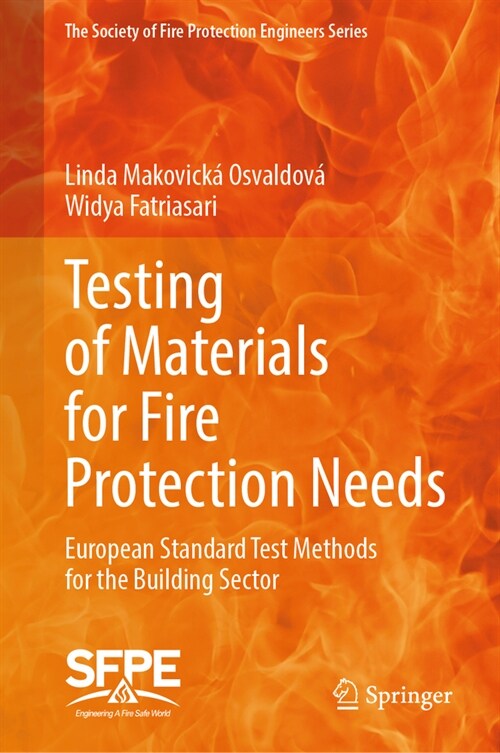 Testing of Materials for Fire Protection Needs: European Standard Test Methods for the Building Sector (Hardcover, 2023)
