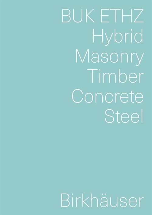 Hybrid, Masonry, Concrete, Timber, Steel (Paperback)