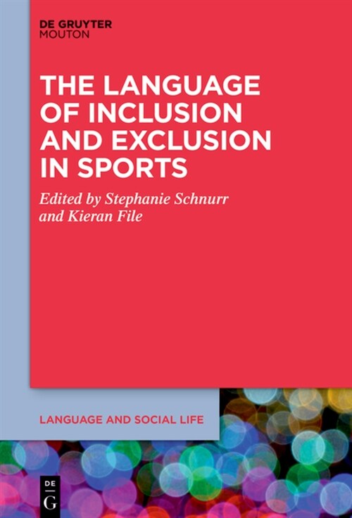 The Language of Inclusion and Exclusion in Sports (Hardcover)