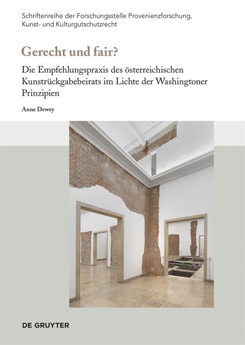 Gerecht Und Fair?: Die Empfehlungspraxis Des ?terreichischen Kunstr?kgabebeirats Im Lichte Der Washingtoner Prinzipien (Paperback)