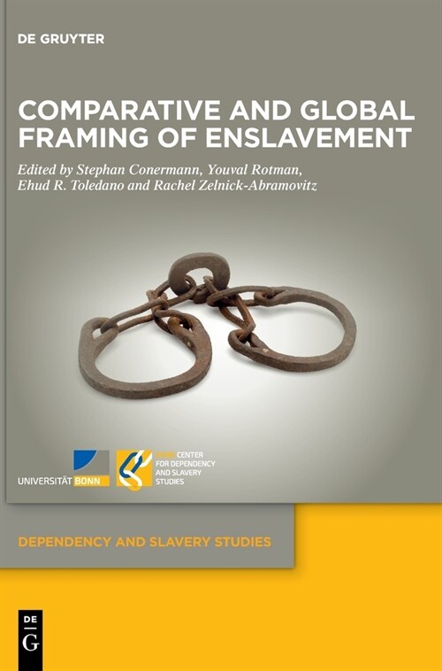 Comparative and Global Framing of Enslavement (Hardcover)
