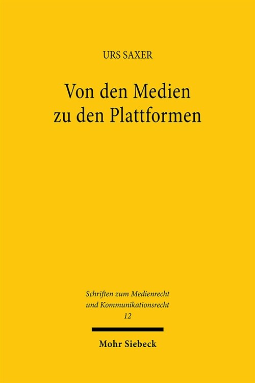 Von Den Medien Zu Den Plattformen: Die Regulierung Offentlicher Kommunikation Im Zeichen Der Digitalen Revolution (Paperback)