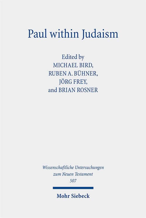 Paul Within Judaism: Perspectives on Paul and Jewish Identity (Hardcover)