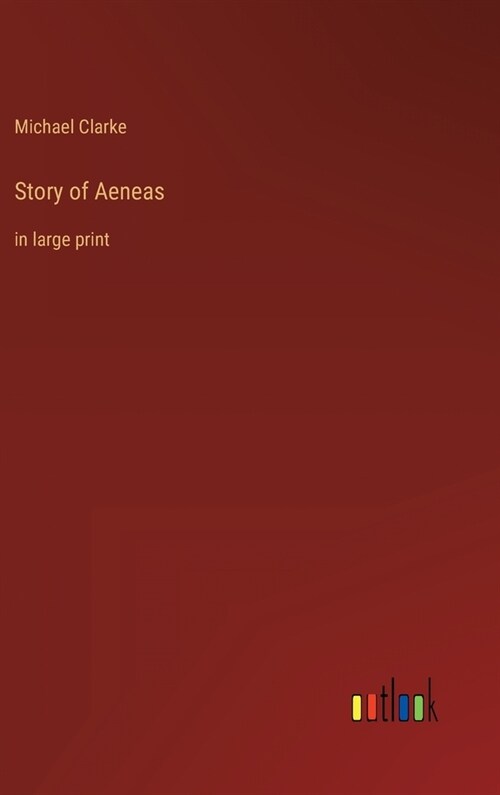 Story of Aeneas: in large print (Hardcover)