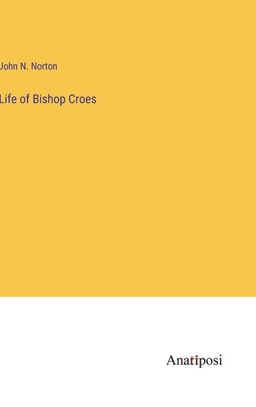 Life of Bishop Croes (Hardcover)