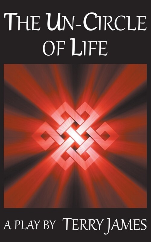 The Un-circle of Life (Paperback)