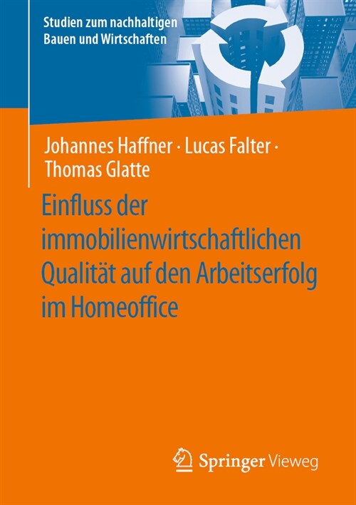 Einfluss Der Immobilienwirtschaftlichen Qualit? Auf Den Arbeitserfolg Im Homeoffice (Paperback, 1. Aufl. 2023)