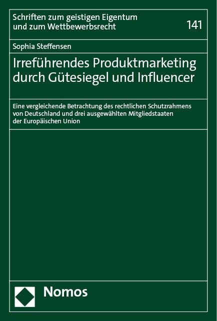 Irrefuhrendes Produktmarketing Durch Gutesiegel Und Influencer: Eine Vergleichende Betrachtung Des Rechtlichen Schutzrahmens Von Deutschland Und Drei (Paperback)