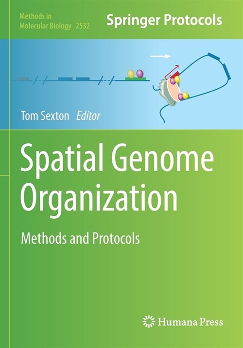 Spatial Genome Organization: Methods and Protocols (Paperback, 2022)