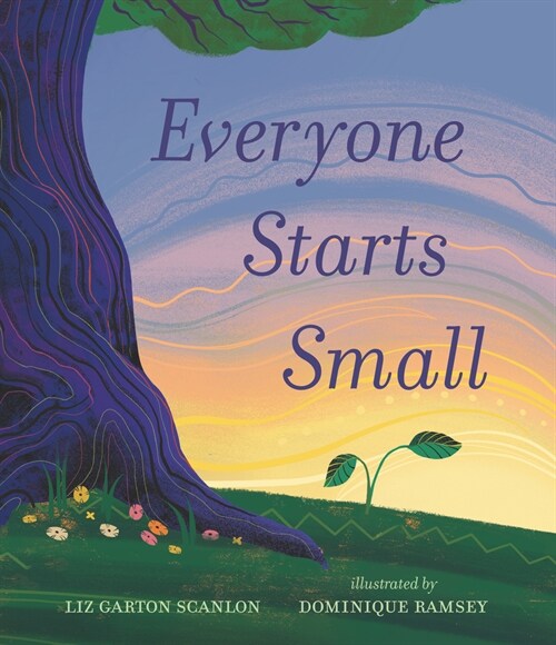 Everyone Starts Small (Hardcover)