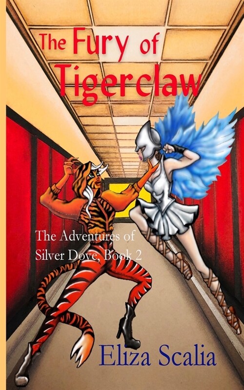 The Fury of Tigerclaw: A young adult superhero adventure (Paperback)