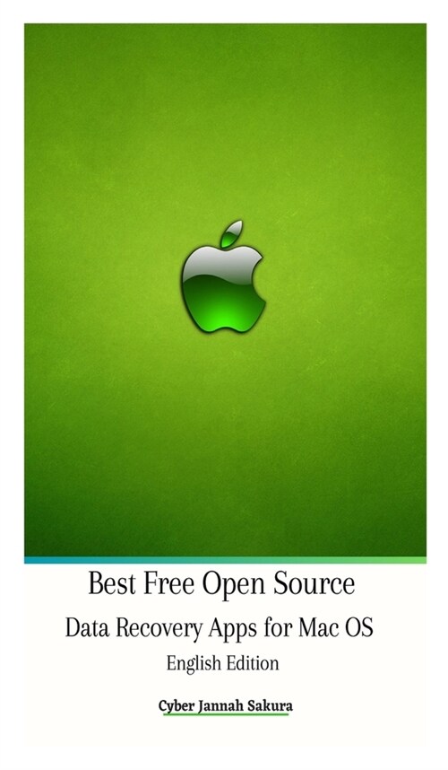 Best Free Open Source Data Recovery Apps for Mac OS English Edition Hardcover Version (Hardcover)
